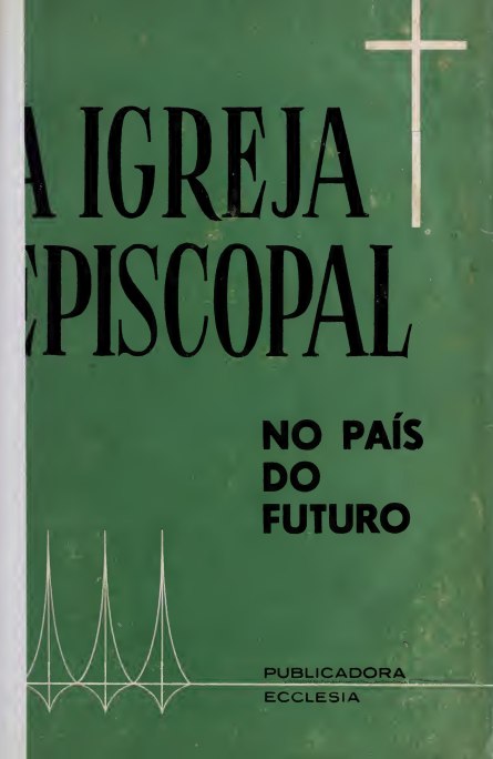A Igreja Episcopal no País do Futuro