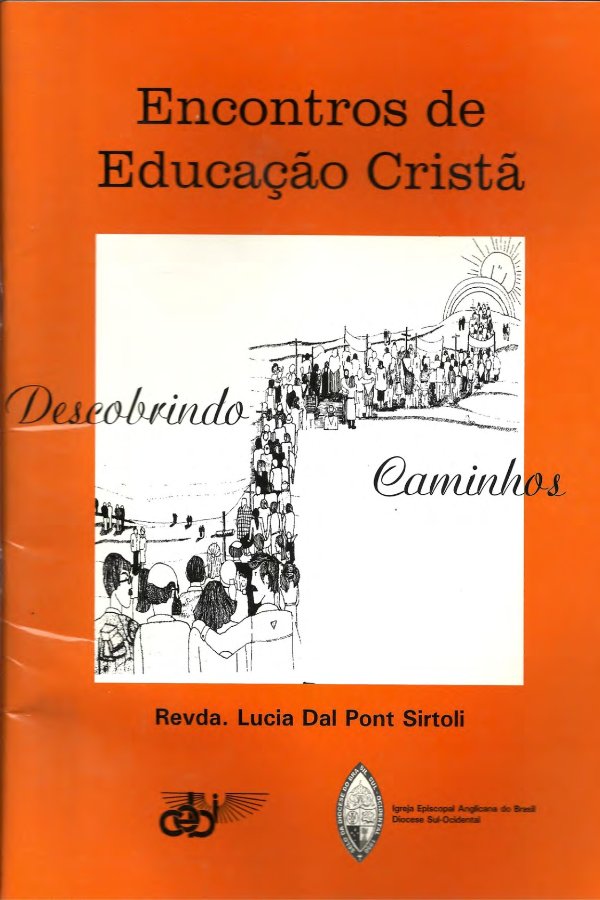 Encontros de Educação Cristã: Descobrindo Caminhos